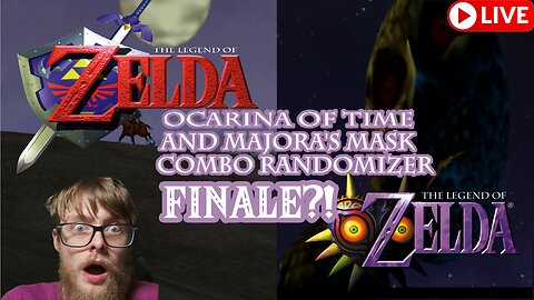 🔴 FINALE?! Zelda Ocarina of Time/Majora's Mask Combo Randomizer Livestream! Actual N64 Hardware!