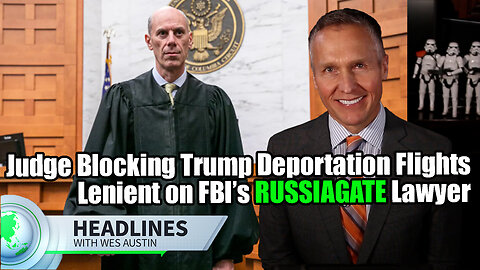 Judge Blocking Trump Deportation Flights Was Lenient on FBI’s Russiagate Lawyer