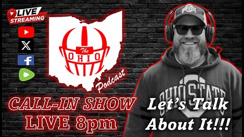 The OHIO Podcast LIVE Call-In Show