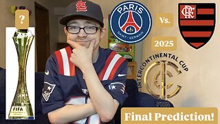RSR7: Paris Saint-Germain Vs. CR Flamengo FIFA Intercontinental Cup 2025 Final Prediction!