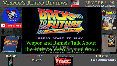 Back to the Future 40th Anniversary Discussion and Gameplay | Back to the Future (NES) #BTTF #BTTF40