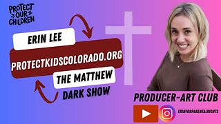 The Matthew Dark Show-Erin Lee on Parental Rights