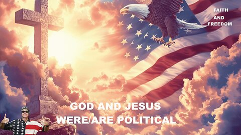God And Jesus Were/Are Political