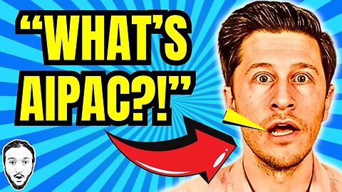 David Pakman Says He's Never Heard of AIPAC!!