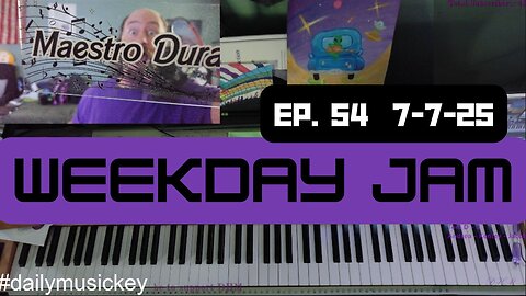 Weekday Jam - Ep. 54 - 7.7.25