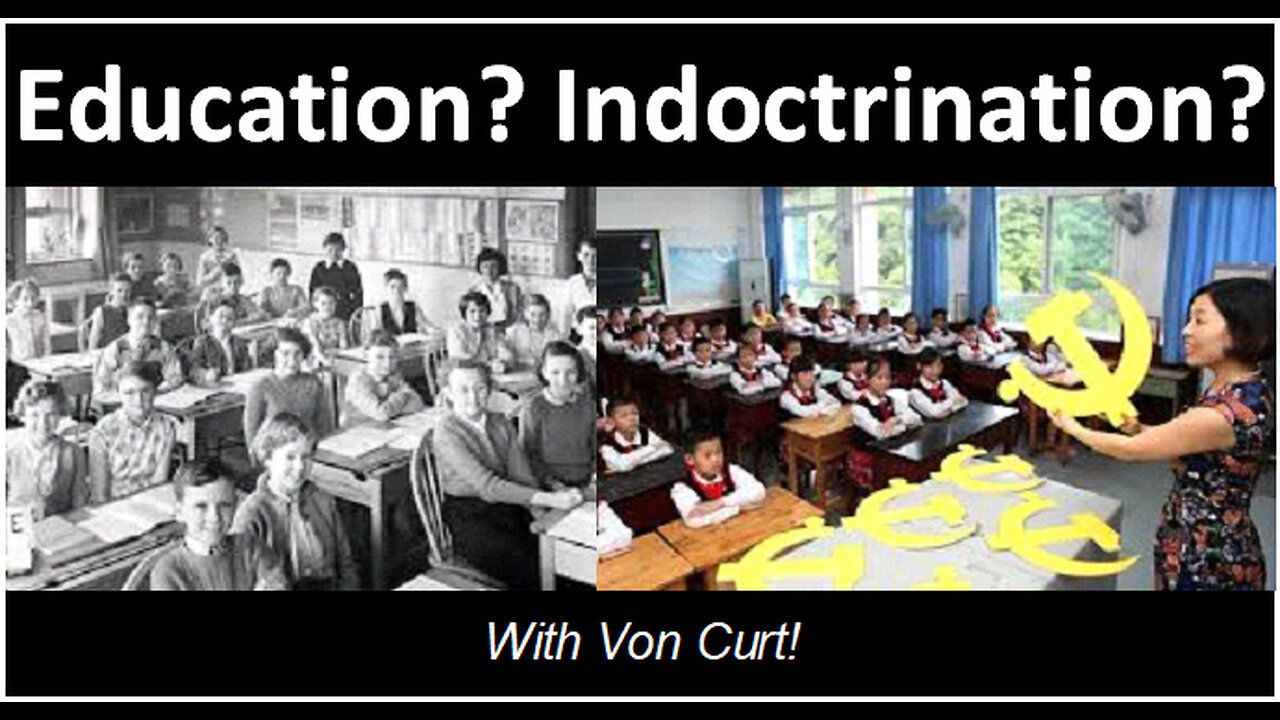 Education? Indoctrination?