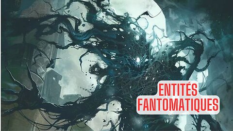 Qu'est-ce qu'un fantôme ou une entité spirituelle ? (FRANÇAIS)