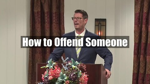 How to Offend Someone