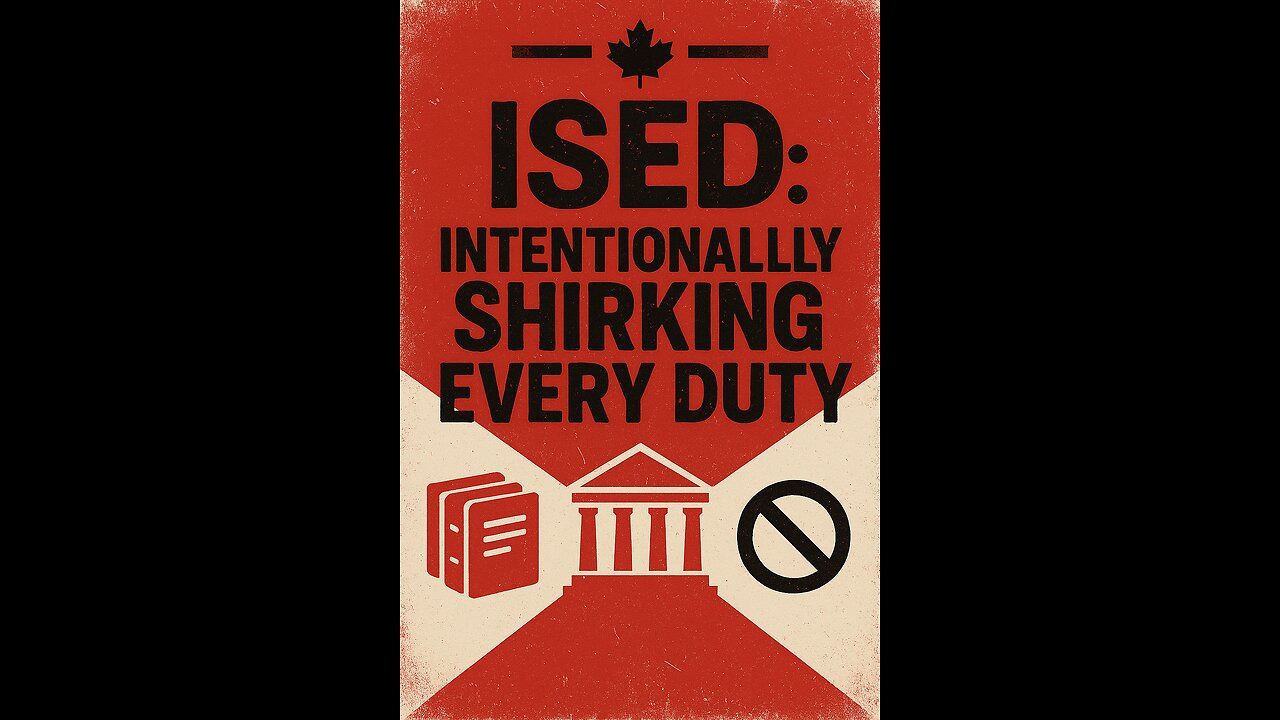 The ISED Canada Retaliation Files: The Fight for Truth –Part 4: Dereliction of the Duty to Assist