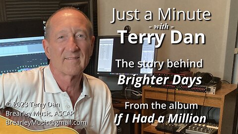 Just a Minute With Terry Dan | Brighter Days |Hopeful Country Blues