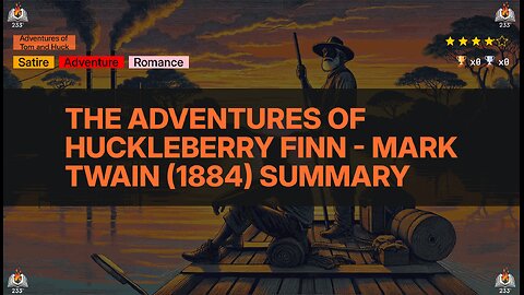 The Adventures of Huckleberry Finn - Mark Twain (1884) Summary (Adventures of Tom and Huck - 2)