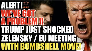ALERT! We've Got a Problem! Trump Just Shocked Zelensky / EU Meeting With Bombshell Cryptic Message!