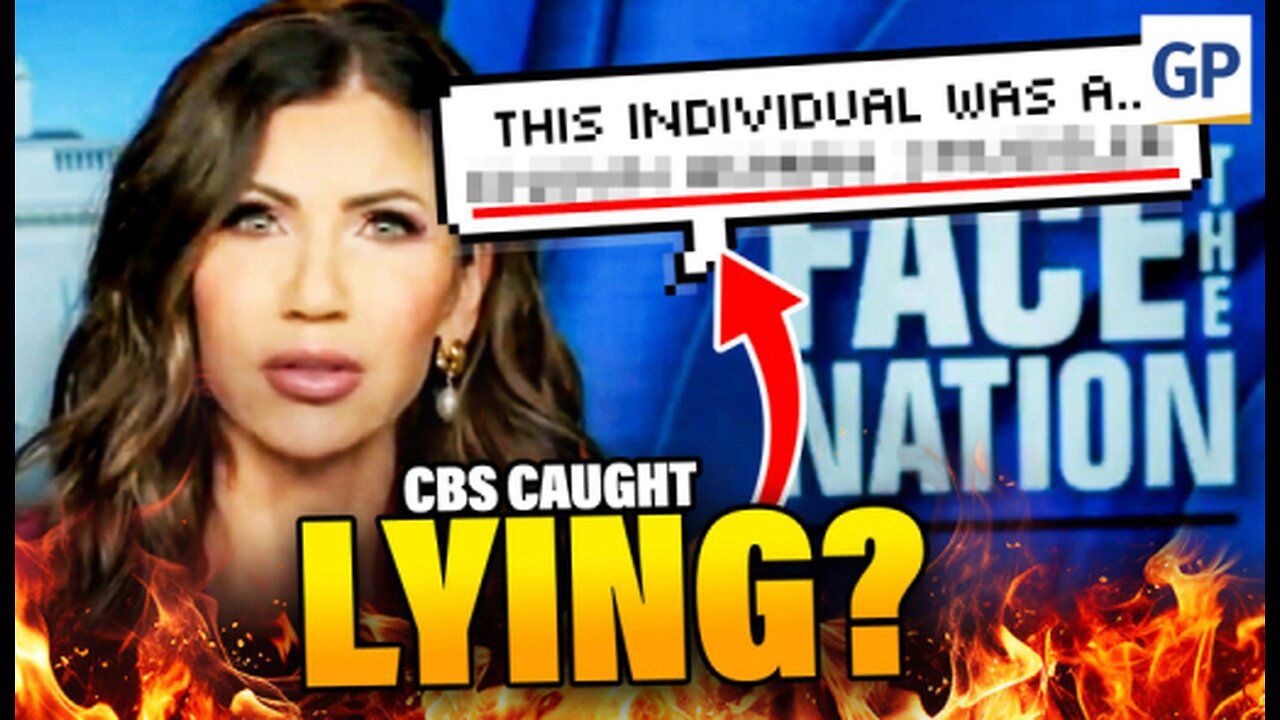 CBS News Caught Deceptively Editing Kristi Noem’s Comments on MS-13