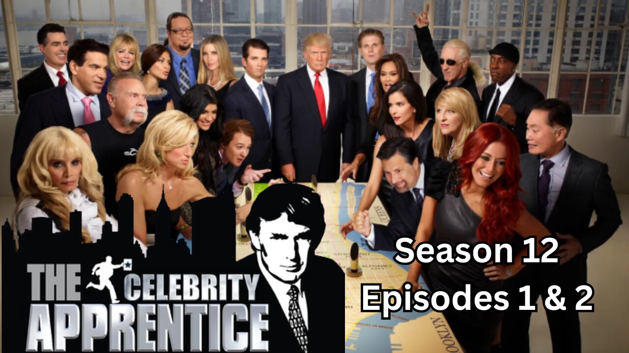 The Celebrity Apprentice: Season 12 Episodes 1 & 2