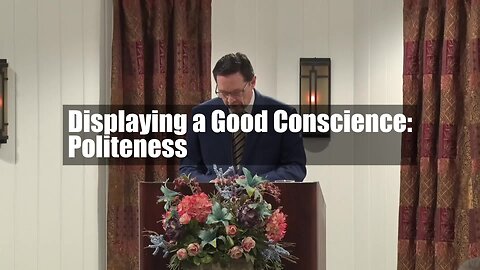 Displaying a Good Conscience: Politeness