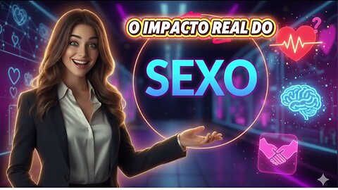 SEXO: Mais do Que Prazer! Descubra Como Ele Transforma Seu Corpo e Mente