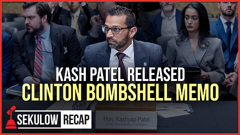 Kash Patel Released Clinton Bombshell Memo