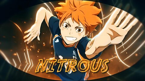 NITROUS - Anime mix [Edit/AMV]! 4K!