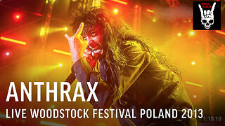 Anthrax - Live @ Woodstock Festival Poland 2013 (Full Concert)