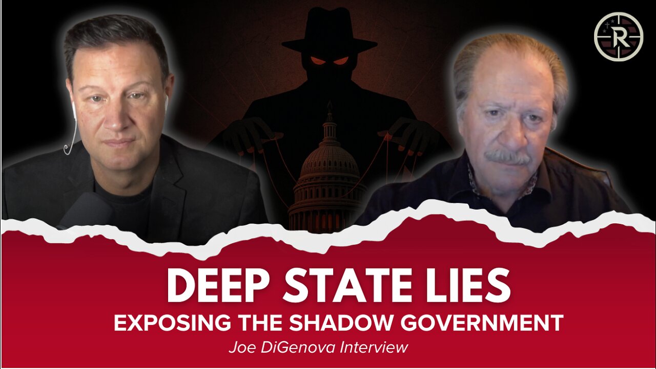 Deep State Lies: Exposing the Shadow Government With Joe DiGenova