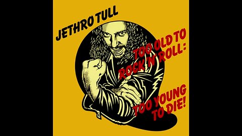 Jethro Tull - Too Old to Rock 'n' Roll: Too Young to Die! (1976) [Full Album]