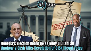 Georgia’s Election Board Owes Rudy Giuliani an Apology & Cash After Revelation of 315K Illegal Votes