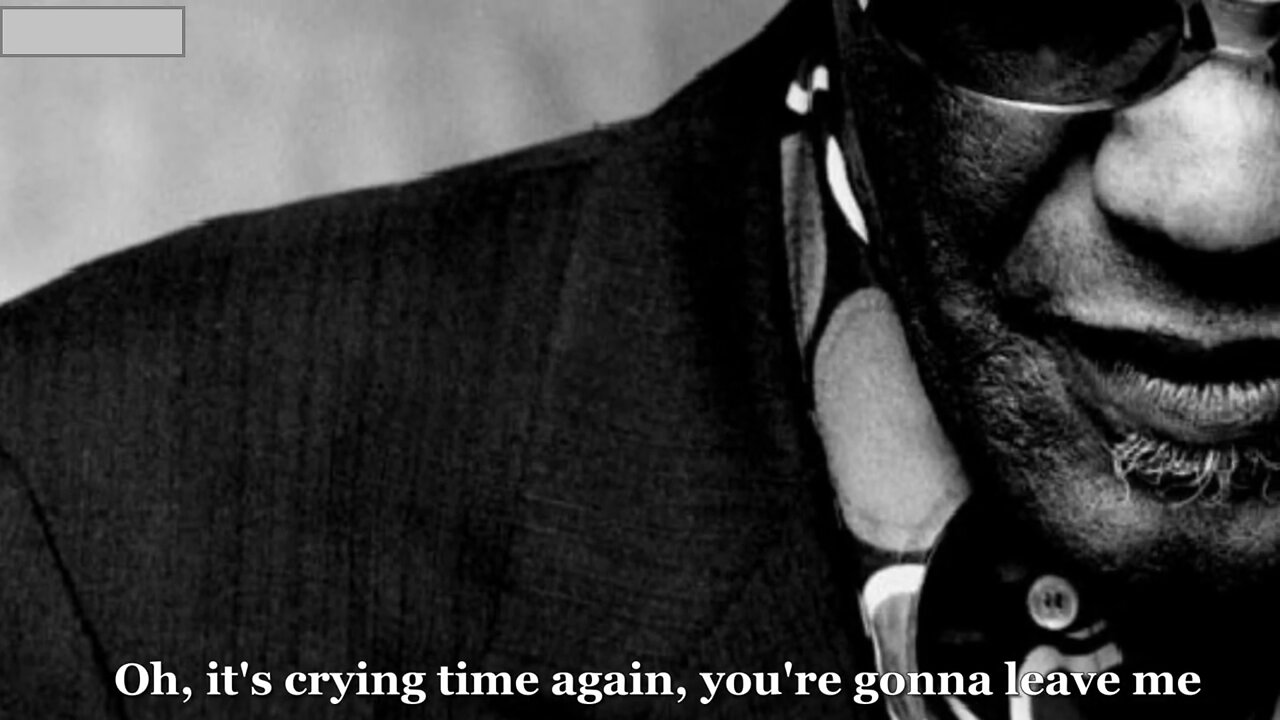 Crying Time -Ray Charles -LYRICS -1966