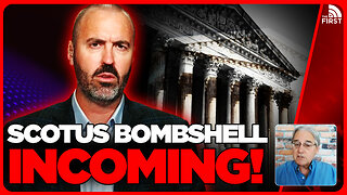 Supreme Court To Issue DEVASTATING Decision For Democrats
