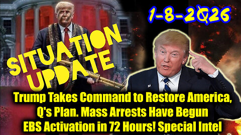 Situation Update 1.8.26 - Trump's Executive Orders, GITMO Update; Trump's Global Military Alliance