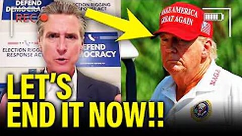 Newsom EXECUTES PLAN to End Trump’s PRESIDENCY EARLY