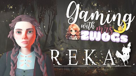 🟢✨ GAMING WITH MRSZWOGS! - First time playing REKA - Come hang out!