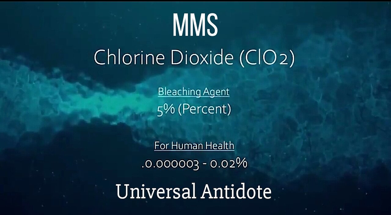 'THE UNIVERSAL ANTIDOTE: THE SCIENCE AND STORY OF CHLORINE DIOXIDE' - MMS 💥