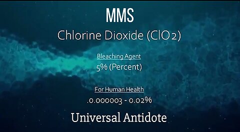 'THE UNIVERSAL ANTIDOTE: THE SCIENCE AND STORY OF CHLORINE DIOXIDE' - MMS 💥