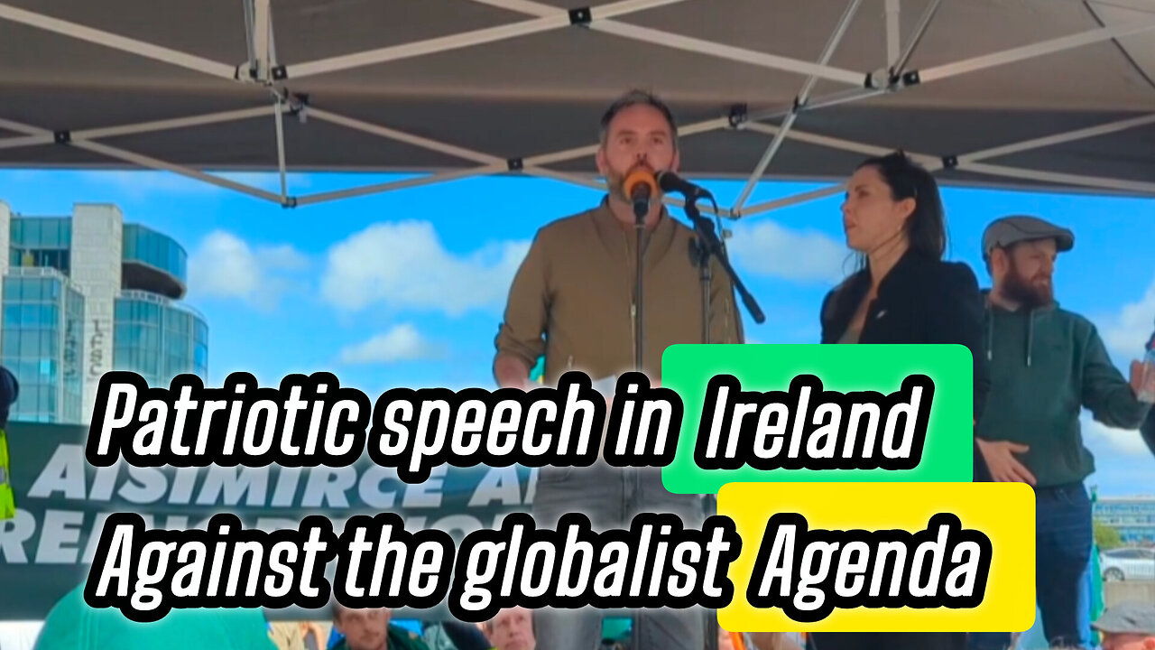 🇮🇪 Patriotic speech by the Irish inquiry against the globalist agenda in Ireland