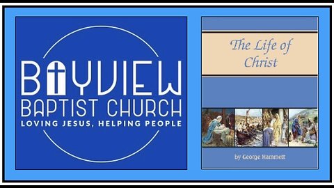 SUNDAY SCHOOL - PART 2 - THE LIFE OF CHRIST - 01/25/2026 - Pastor Ted Alexander