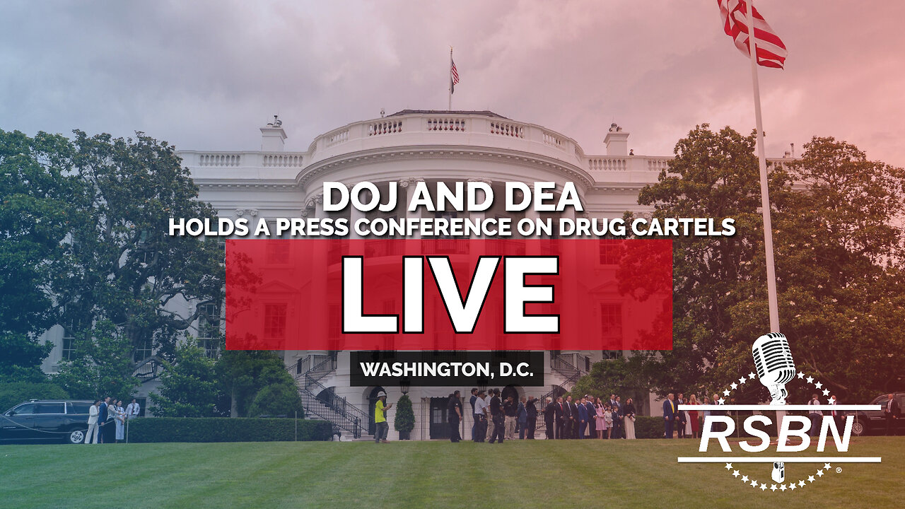 LIVE REPLAY: DOJ and DEA Holds a Press Conference on Drug Cartels - 7/15/25