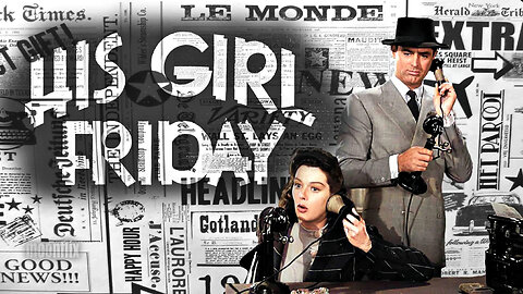 His Girl Friday (1940) Full Movie | IN COLOR✨ | Cary Grant | Comedy | Romance