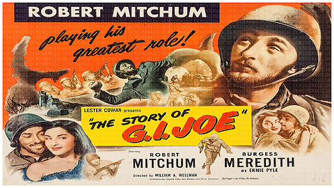 🎬 The Story of G.I. Joe - 1945 - 🎥 TRAILER & FULL MOVIE LINK