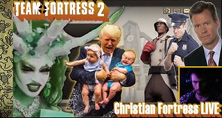 TF2 "Is Still Gay W 2 Chicks" Christian Still LIVE / Team Fortress 2
