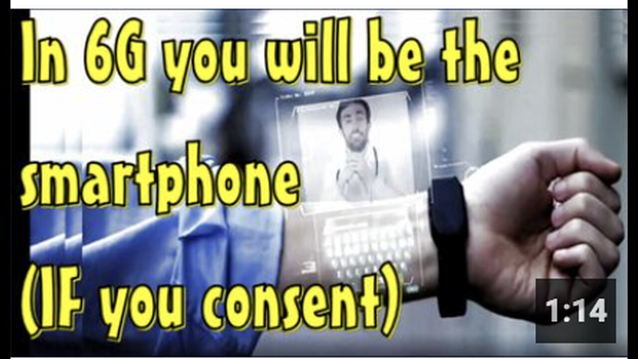 "6G Technology: You will become the Smartphone"