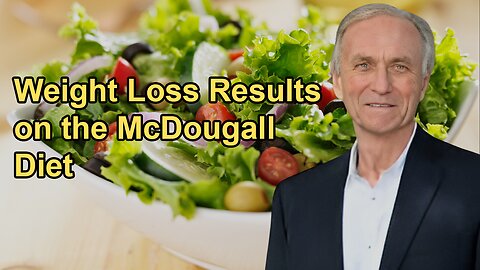 Various Studies Showing Significant Weight Loss on the McDougall Diet, Including