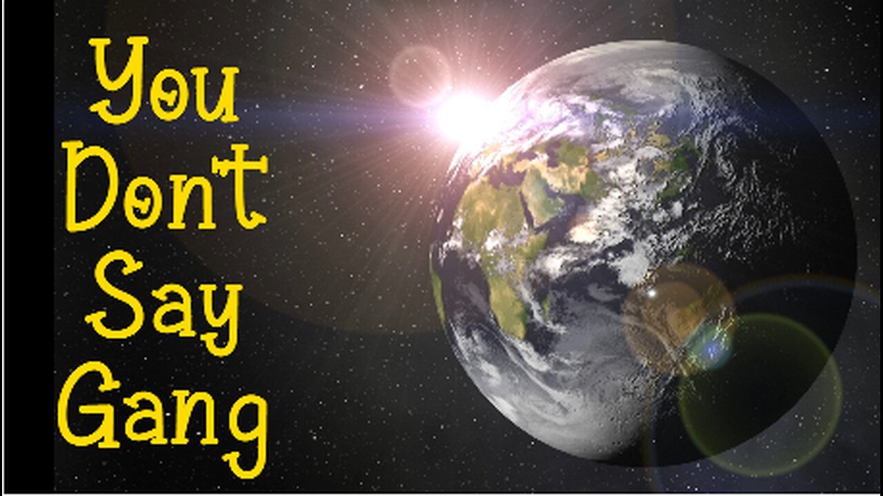 You Don't Say Gang Mon Aug 18 2025