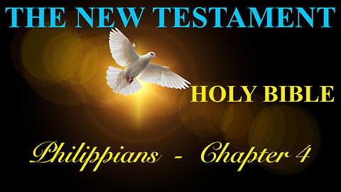 Philippians - Chapter 4 DAILY BIBLE STUDY {Spoken Word - Text - Red Letter Edition}