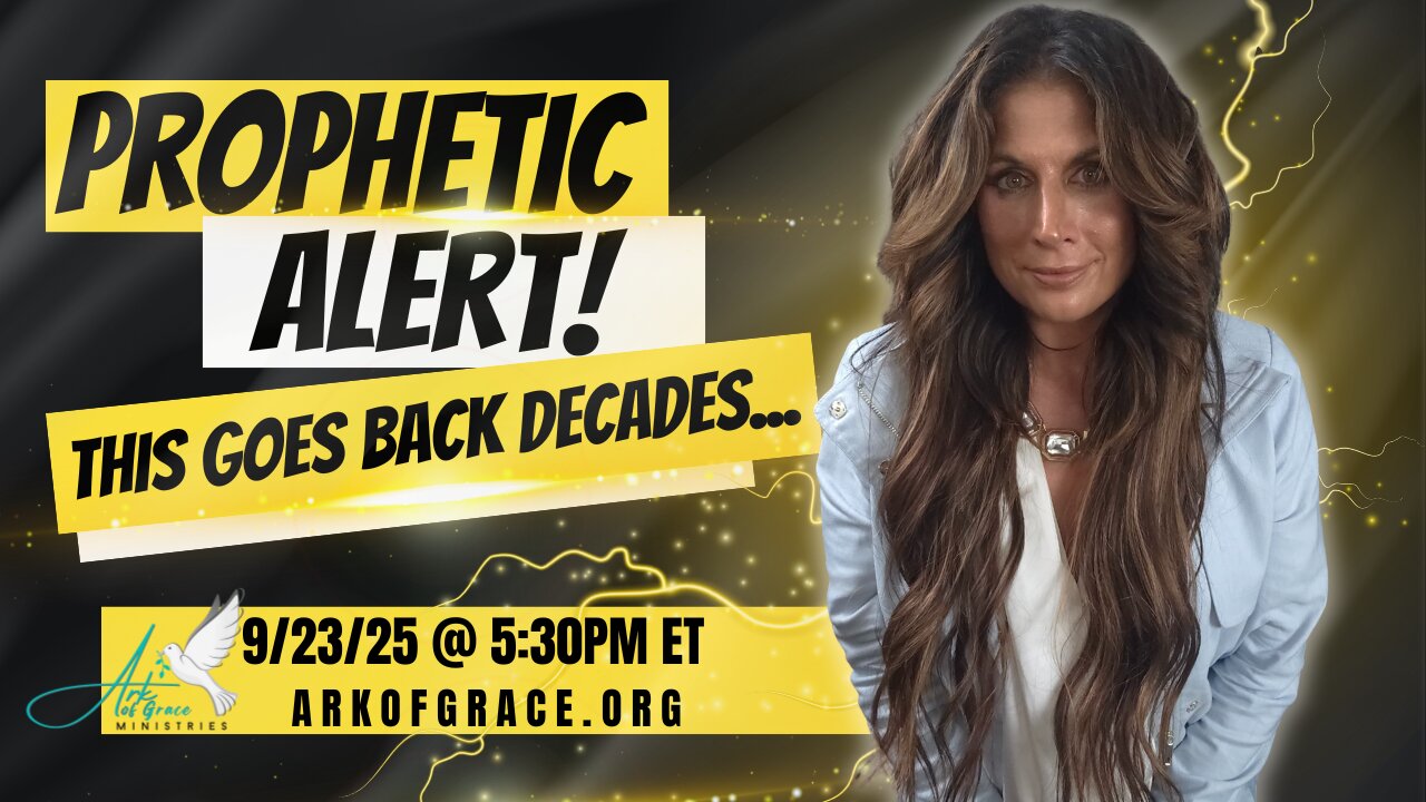 Prophetic Alert! This Goes Back Decades…