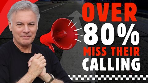 Why 80% Miss Their Life Calling—and How to Fix It