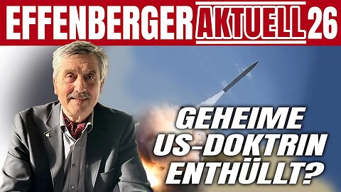 9.12.25🇩🇪🇦🇹🇨🇭NUOVISO🎇👉🇪🇺Effenberger Aktuell26🇪🇺👈🗽"Geheime US-Doktrin enthüllt?"
