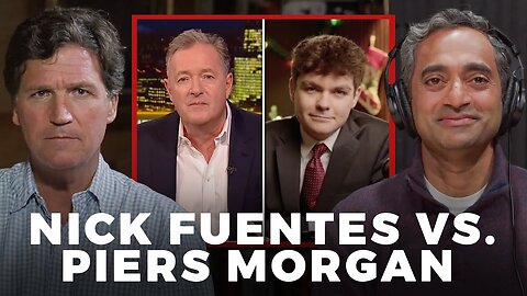 Tucker Reacts to Piers Morgan’s Debate With Nick Fuentes