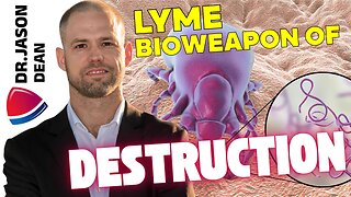 Dr. Jason Dean - Ep 3045 - Lyme, the BioWeapon of Destruction