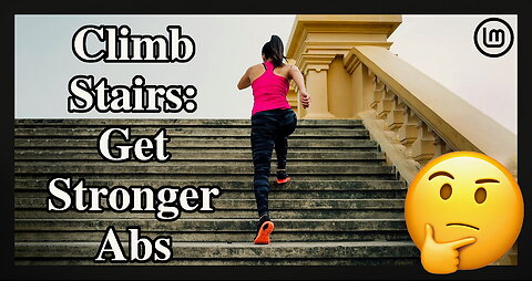 Climb Stairs for Stronger Abs