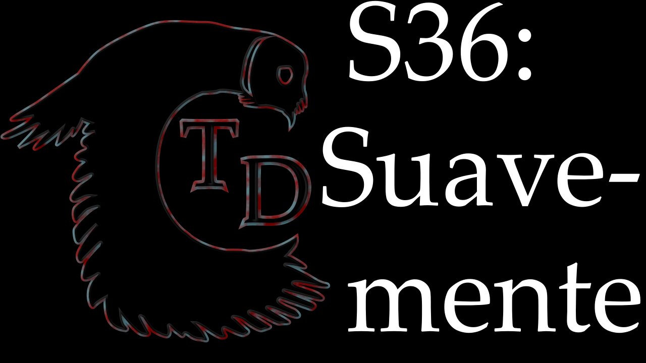 The Darkness Collective - Session 36 - Suavemente